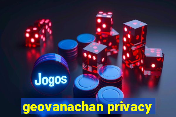 geovanachan privacy